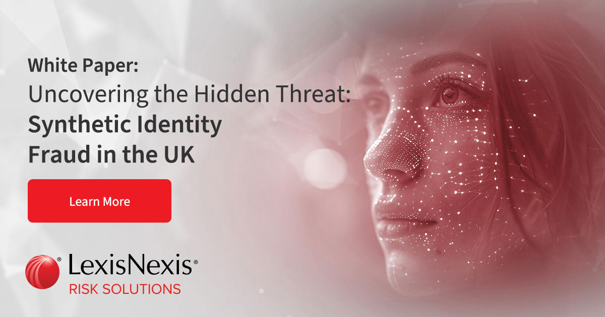 Uncovering the Hidden Threat: Synthetic Identity Fraud in the UK