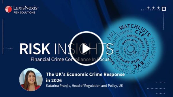Financial Crime Compliance in Focus - The UK Economic Crime Response in 2026 Thumbnail